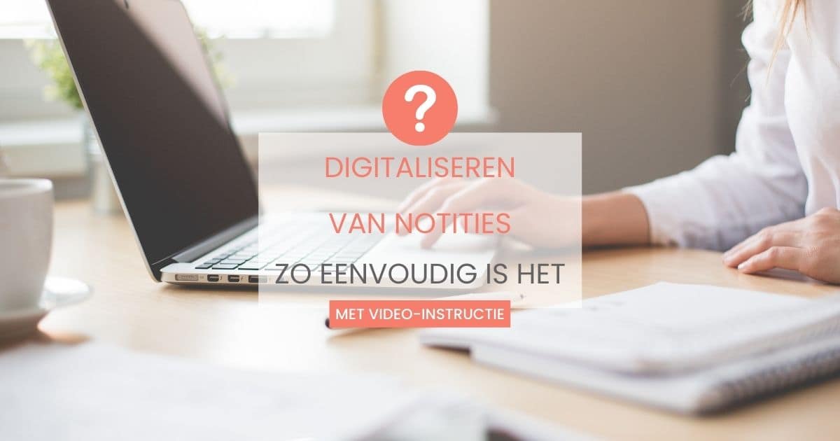 digitaliseren van notities zo eenvoudig is het-min