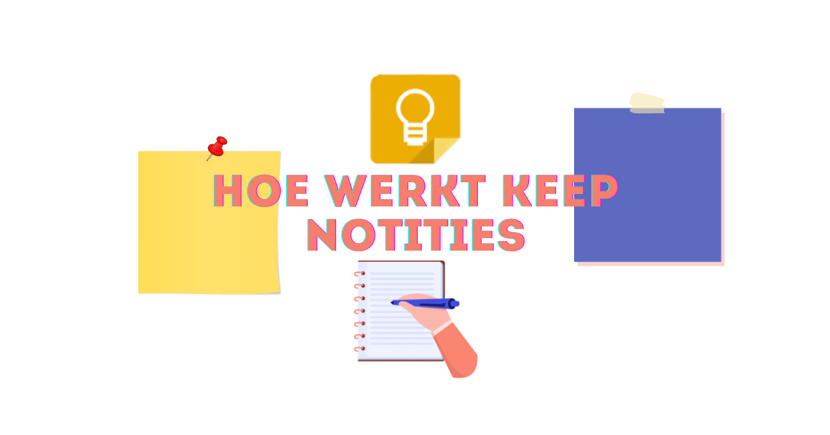 hoe werkt keep notities