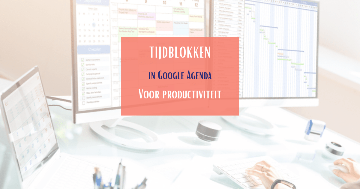 Tijdblokken in googe agenda