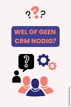 wel of geen crm nodig