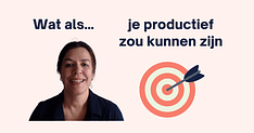 wat als je productief zou zijn-min wat als je productief zou zijn-min